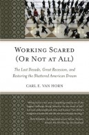 Working Scared (Or Not at All) by Carl Van Horn