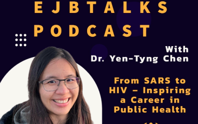 EJB Talks New Faculty Spotlight: From SARS to HIV – Inspiring a Career in Public Health