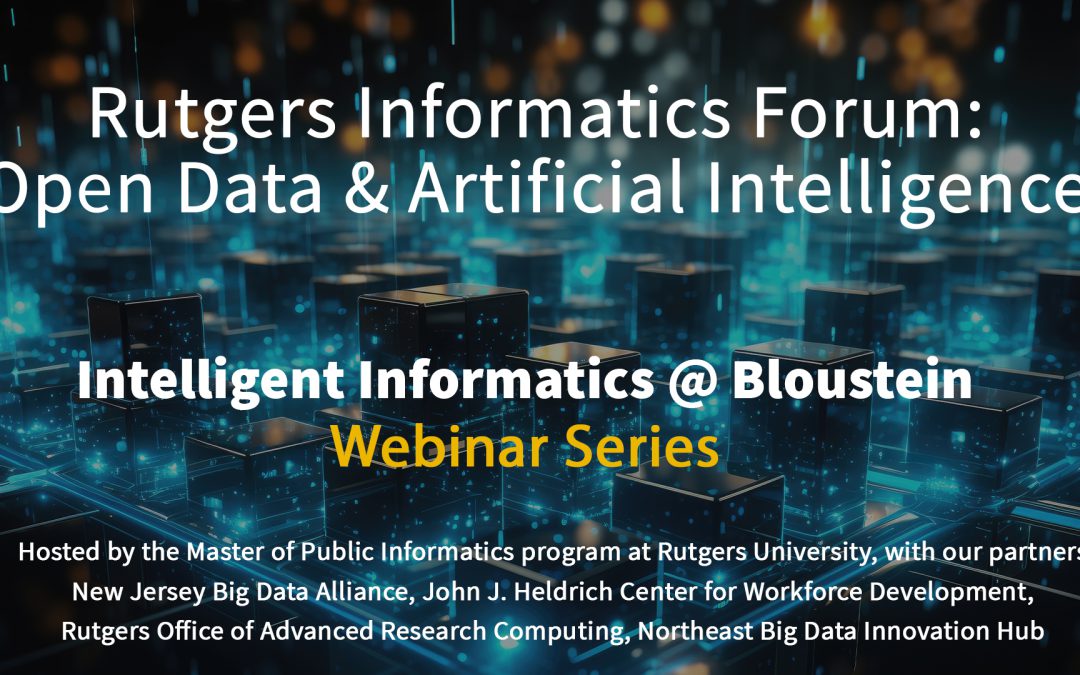 Intelligent Informatics @ Bloustein: Open Data & Artificial Intelligence