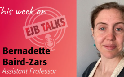 EJB Talks New Faculty Spotlight: Bernadette Baird-Zars and Gray Institutions