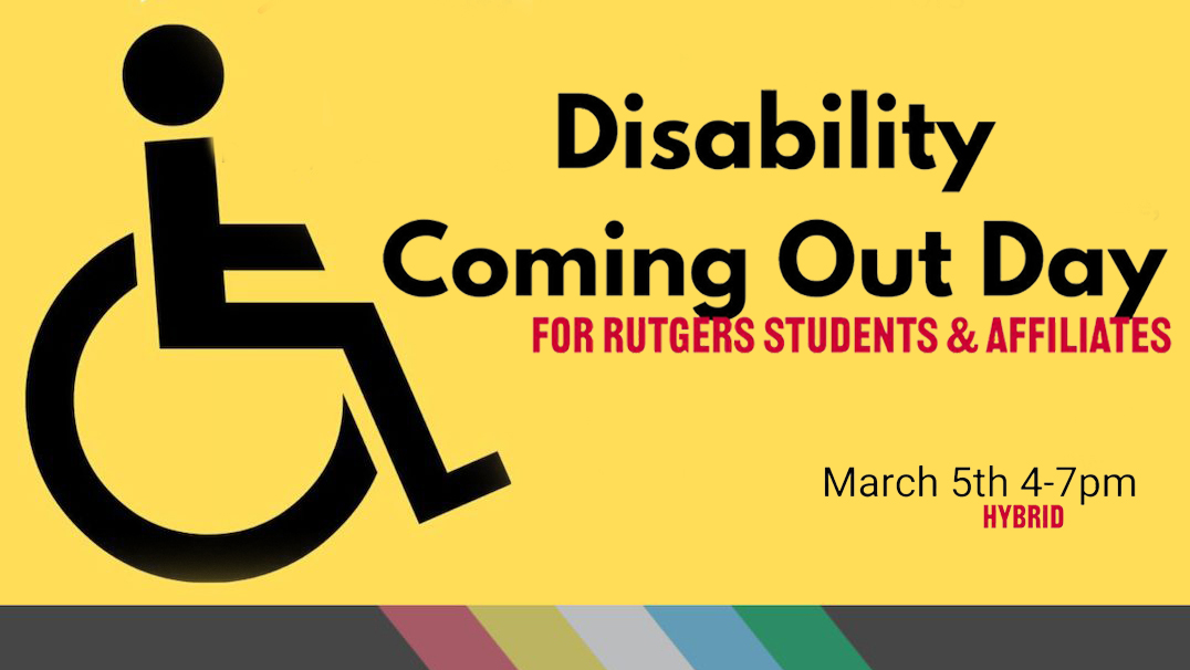 Rutgers Disability Coming Out Day