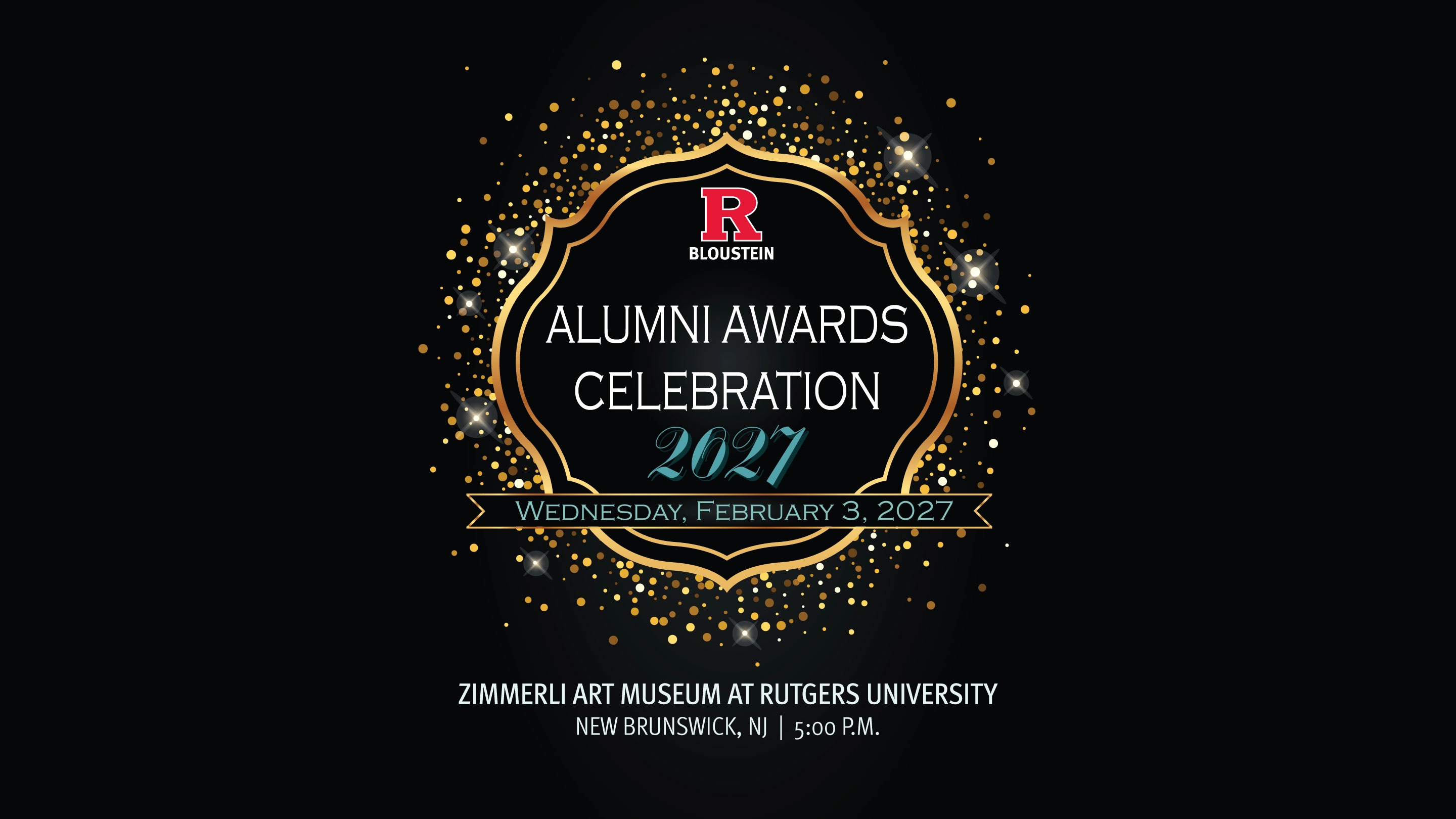 Black and gold circle celebratory graphic for Bloustein School Alumni Awards Celebration on Wednesday, Feb. 3, 2027 at Zimmerli Art Museum, Rutgers University, New Brunswick, NJ