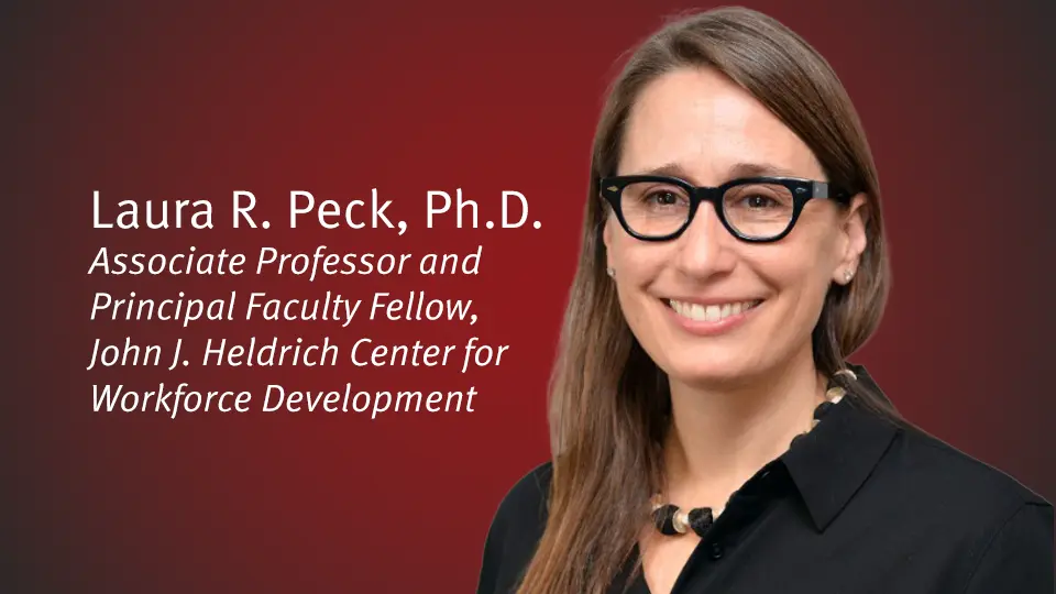 Bloustein, Heldrich Center Welcome Laura R. Peck, Ph.D.
