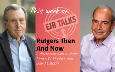 “Rutgers Then and Now:” A Discussion with the Authors