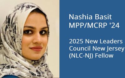 Nashia Basit (MPP/MCRP ’24) Named 2025 NLC-NJ Fellow