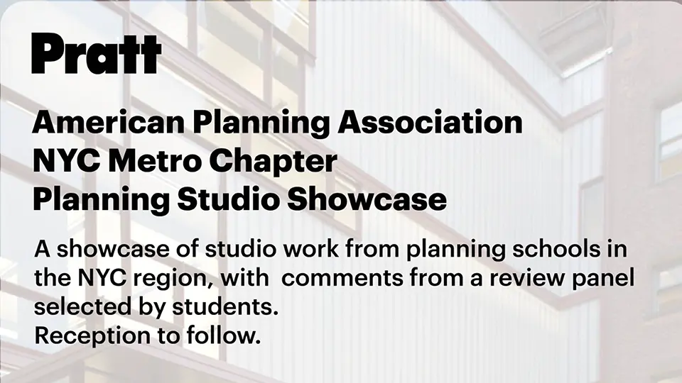 American Planning Association NY Metro Chapter Planning Studio Showcase