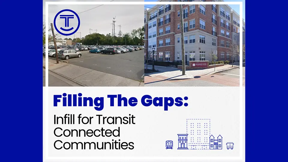 TOD in Your Downtown Event: Filling the Gaps, Infill for Transit Connected Communities
