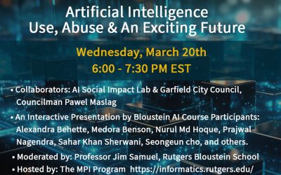 Intelligent Informatics @ Bloustein: Artificial Intelligence – Use, Abuse & An Exciting Future