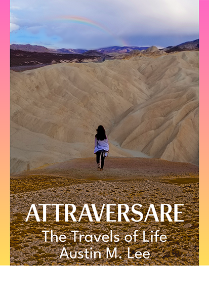 Austin Lee's new book book Attraversare, which features the back of a woman with long dark hair walking in a rugged desert landscape with a rainbow in a blue sky.