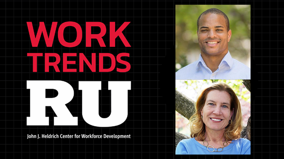 “Work Trends RU” Podcast with Jimmy Green and Jackie Burke