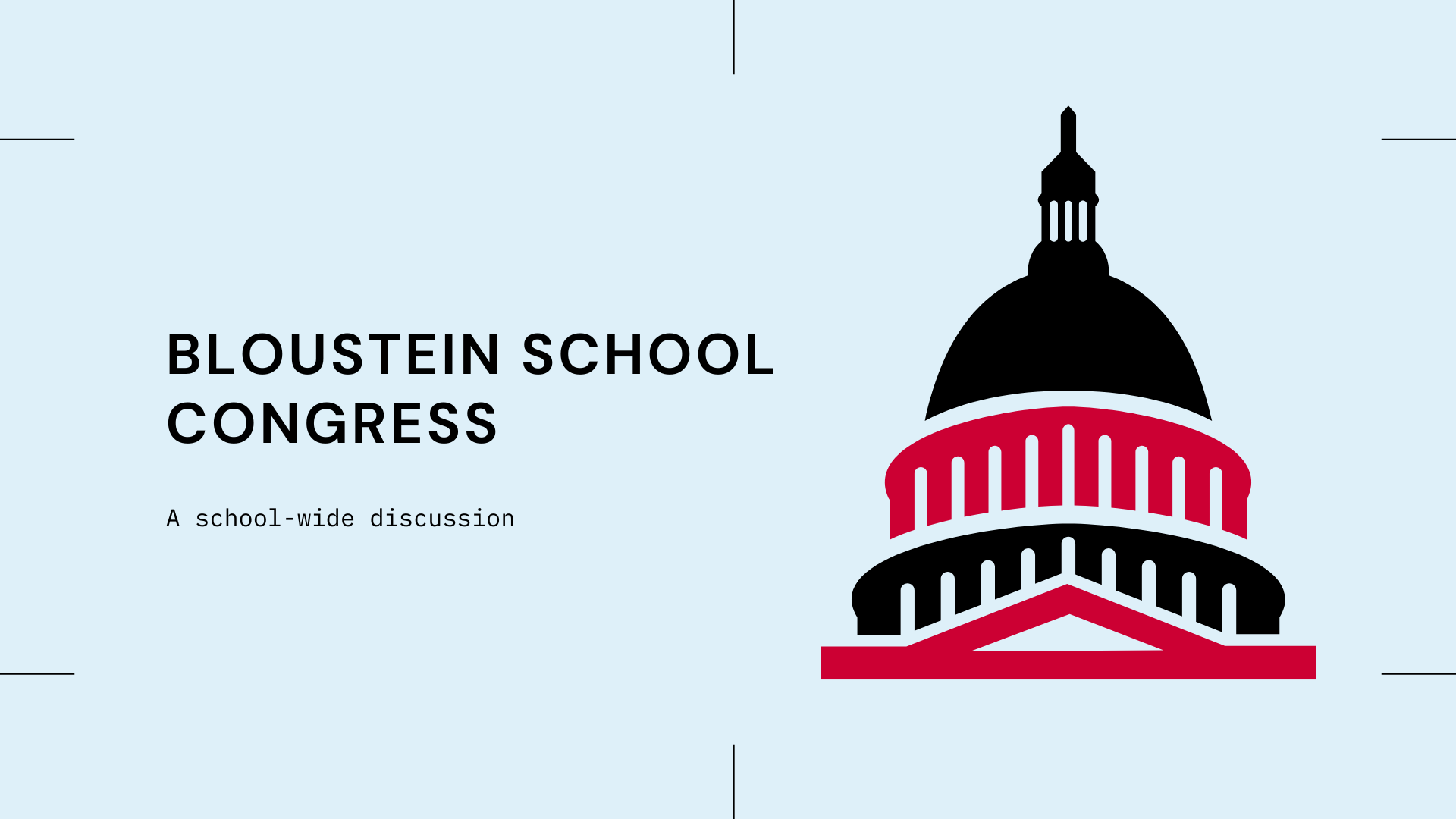 Line art images of a red and black domed building on a light blue background. The text "Bloustein School Congress A School Wide Discussion" appears to the left of the art.