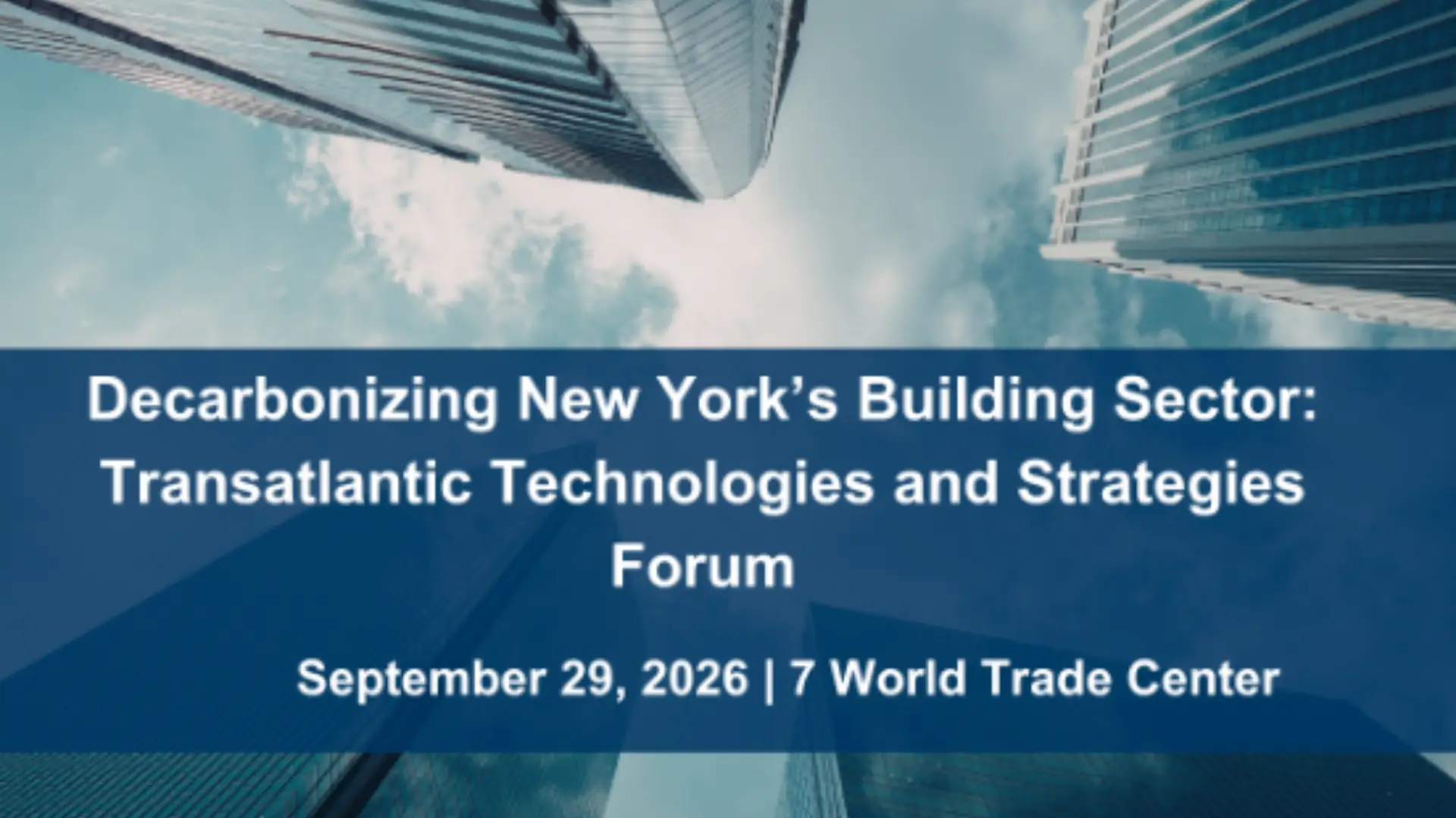 Decarbonizing New York’s Building Sector: Transatlantic Technologies and Strategies Forum